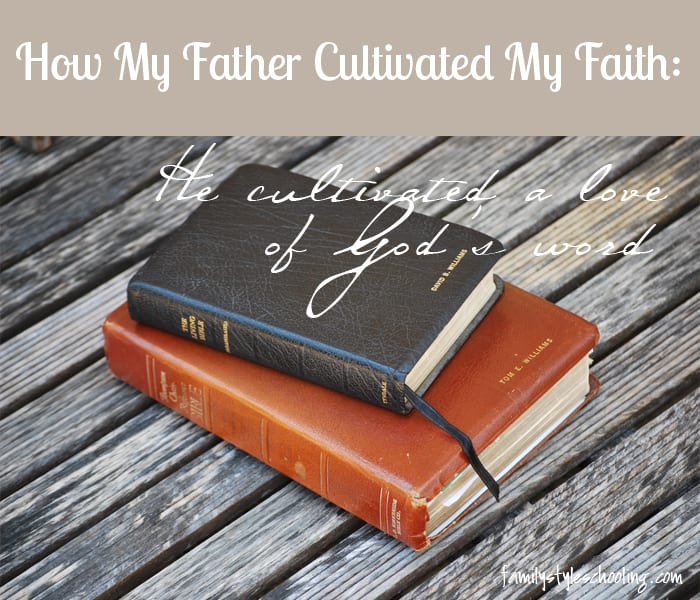 father's faith love of God's word