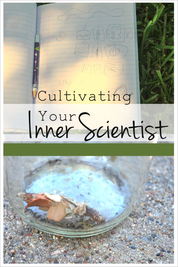Cultivating your inner scientist