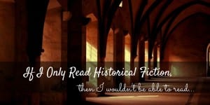 limits of only reading historical fiction