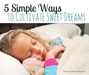 5 simple ways to cultivate sweet dreams