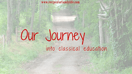 Our Journey into Classical Education