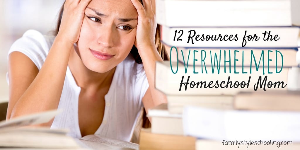 Overwhelmed Homeschool Mom