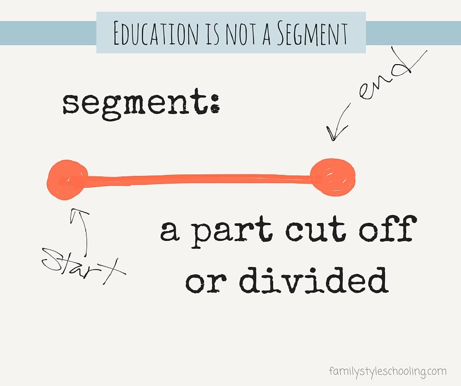 Education is not a segment