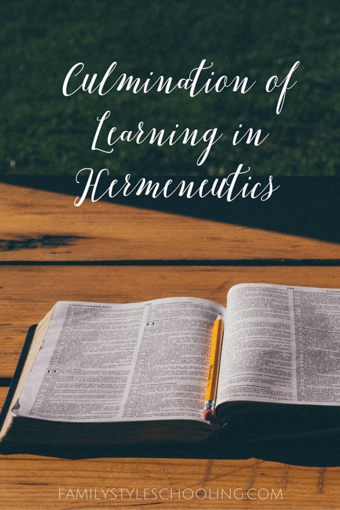 Culmination of Learning in Hermeneutics - Family Style Schooling