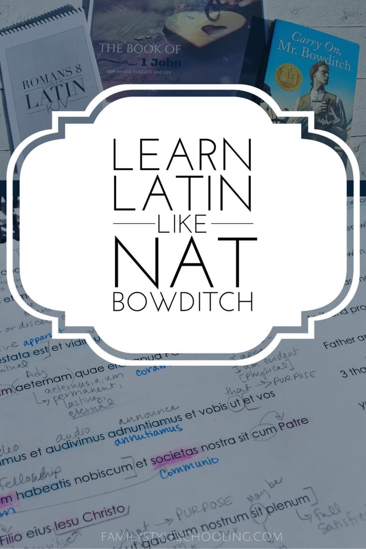 Learning Latin Like Nat with Scripture - Family Style Schooling