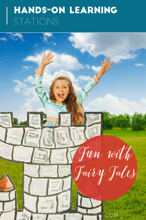 Fun With Fairy Tales: Hands-On Learning Stations - Family Style Schooling