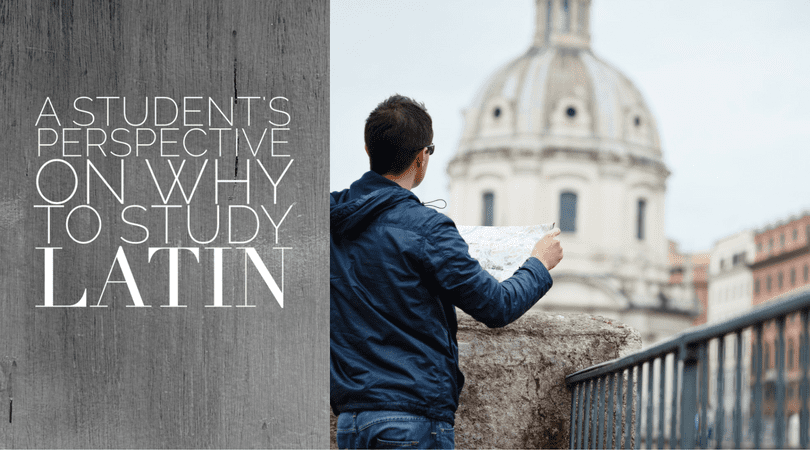 A Student's Perspective On Why To Study Latin - Family Style Schooling