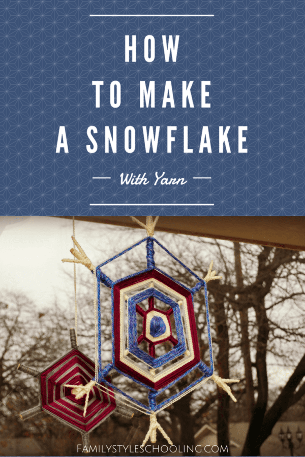 How To Make A Snowflake With Yarn - Family Style Schooling