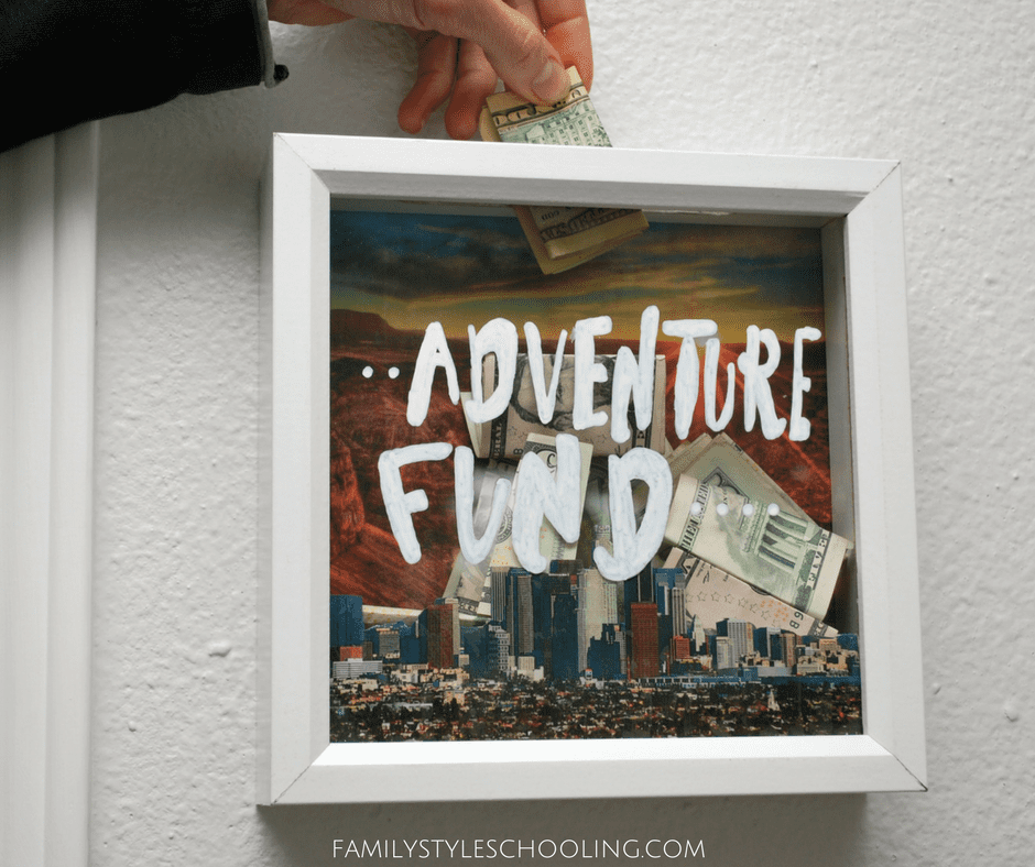 How To Start An Adventure Fund Savings With A Shadow Box - Family Style  Schooling