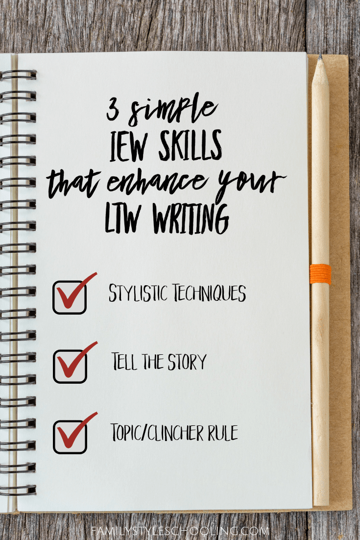 3 Simple IEW Skills that Enhance Your LTW Writing - Family ...