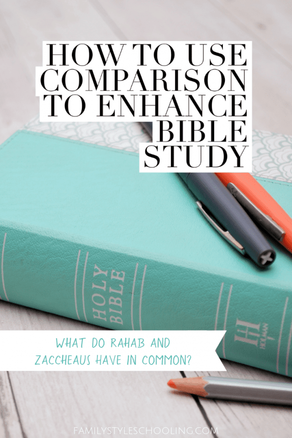 How to Use Comparison to Enhance Bible Study - Family Style Schooling