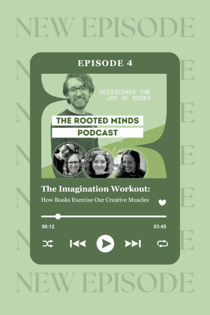 Books exercise our creative muscles! Join us as we explore how imagination comes alive through reading in our latest podcast episode.